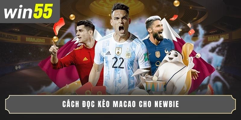 BÍ QUYẾT SOI KÈO MA CAO | CHUYÊN GIA CHIA SẺ KINH NGHIỆM 3 Cách đọc kèo Macao cho newbie