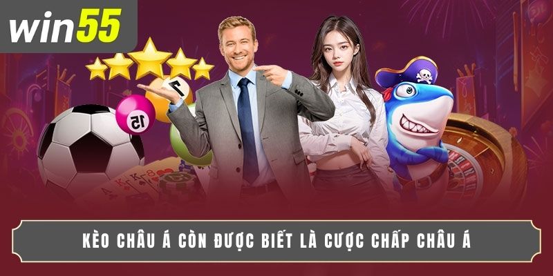 KINH NGHIỆM SOI KÈO CHÂU Á CHUẨN XÁC TỪ CHUYÊN GIA 2 Kèo châu Á còn được biết là cược chấp châu Á