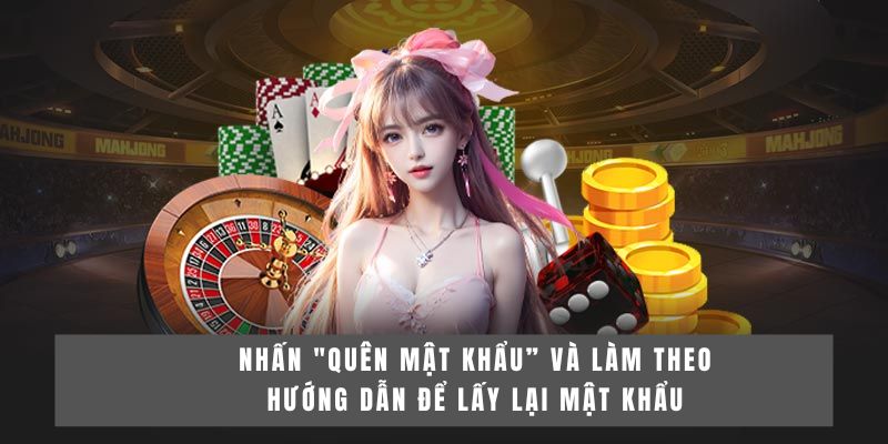 WIN55 11 Nhấn “Quên mật khẩu” và làm theo hướng dẫn để lấy lại mật khẩu