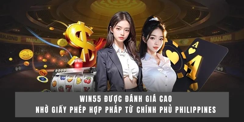 WIN55 3 WIN55 được đánh giá cao nhờ giấy phép hợp pháp từ chính phủ Philippines