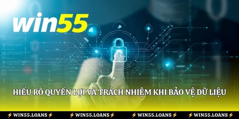 Hiểu rõ quyền lợi và trách nhiệm khi bảo vệ dữ liệu