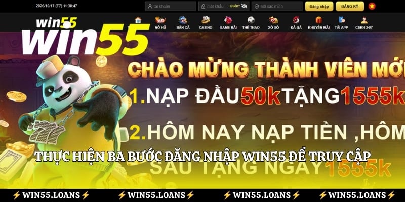 Thực hiện ba bước đăng nhập Win55 để truy cập tài khoản