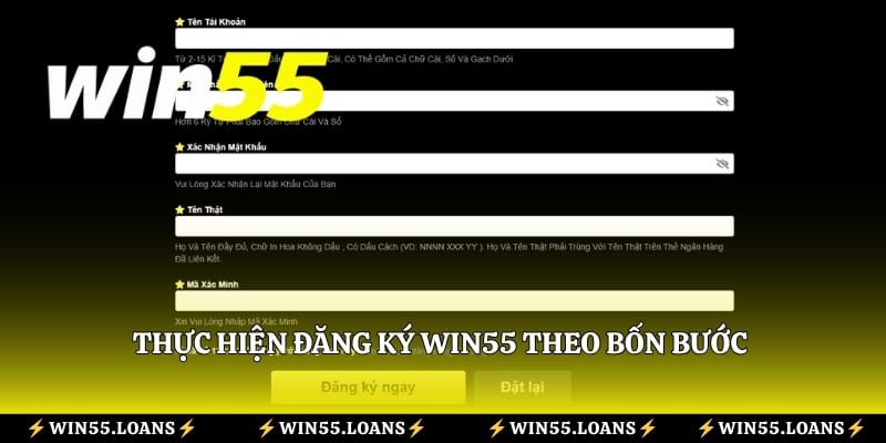 Thực hiện đăng ký Win55 theo bốn bước dành cho tân thủ