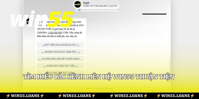 Tìm hiểu các kênh liên hệ Win55 thuận tiện cho thành viên